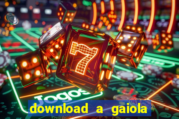 download a gaiola das loucas (1996 dublado)